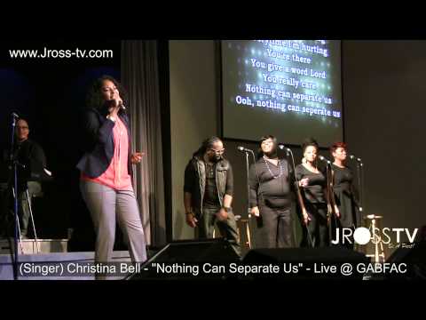 James Ross @ (Singer) Christina Bell - "Nothing Can Separate Us" - www.Jross-tv.com