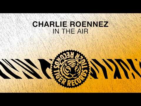 Charlie Roennez - In The Air