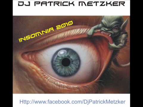 Dj Patrick Metzker - Insomnia 2010