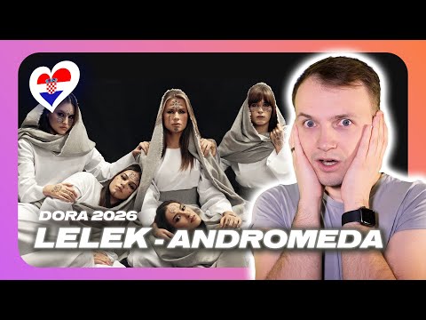 DORA 2026: Let's react to LELEK's song "ANDROMEDA" 🇭🇷 | Croatia Eurovision