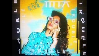 Double Bubble Trouble - M.I.A. (Subtitulado al Español)