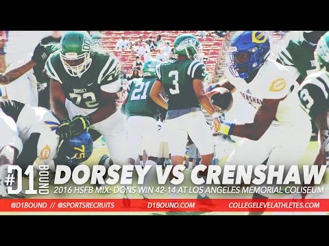 RIVALRY WEEK: Dorsey Wins 42-14 over Crenshaw -  2016 HSFB Highlight Mixtape
