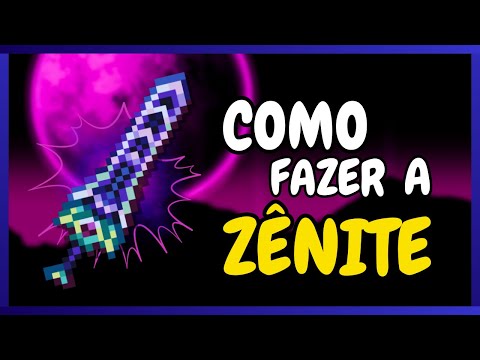 COMO FAZER A ZENITH - A ESPADA MAIS COMPLEXA DO TERRARIA!! (ZÊNITE) TUTORIAL #01
