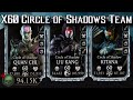 Mk Mobile X60 Circle Of Shadows Team Gameplay Maxed Circle Of Shadows Liu Kang Brutality
