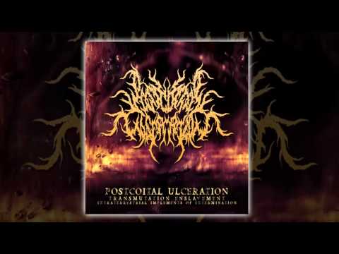 Postcoital Ulceration - Transmutation Enslavement (NEW 2013 HD)