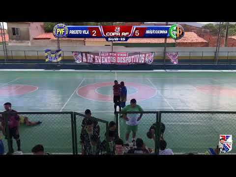 COPA RF DE FUTSAL - SUB 15 - PROJETO VILA X ÍBIS/COXINHA