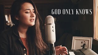 GOD ONLY KNOWS // for KING &amp; COUNTRY (cover)