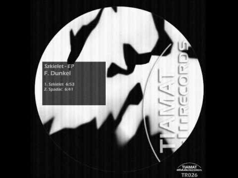 F. Dunkel - Szkielet - EP (TIAMAT RECORDS)