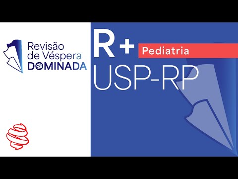 USP-RP 2024 - R+ Pediatria  - Revisão de Véspera Dominada - Prepare-se para a prova de residência