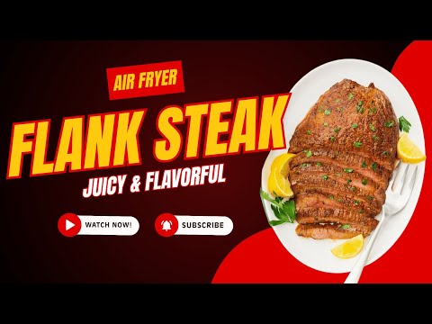Air Fryer Flank Steak