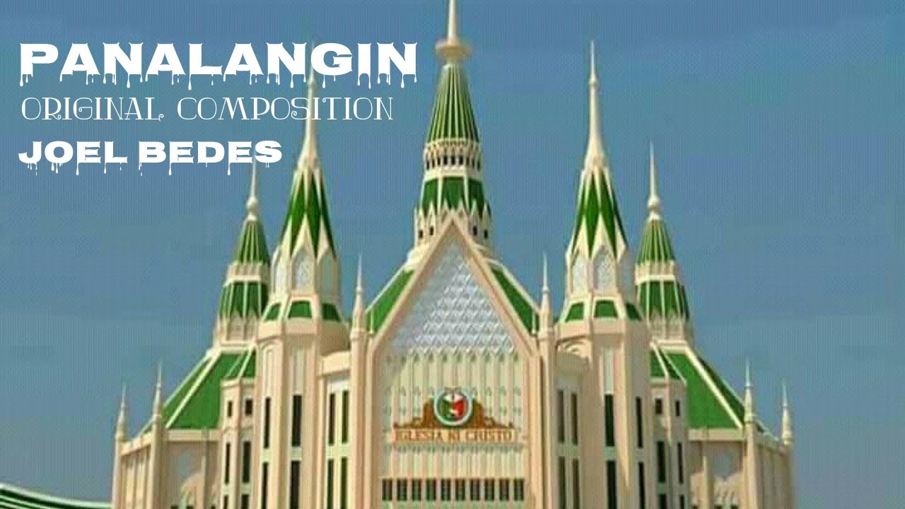 PANALANGIN - by : Joel Bedes (Original Composition) IGLESIA NI CRISTO