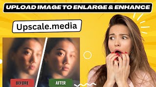 Upscale Your Images Instantly with Upscale.media's AI-Powered Tool | Upscale.media Demo