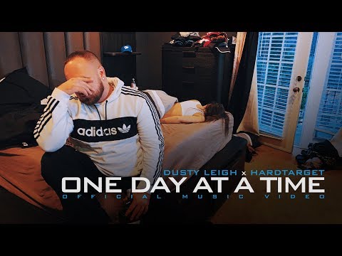 Dusty Leigh x Hard Target - One Day at a Time (Official Music Video)