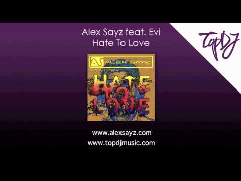 Alex Sayz feat. Evi - Hate To Love (Andy Harding Remix)
