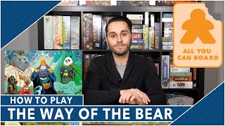 The Way of the Bear: How to Play by All You Can Board
