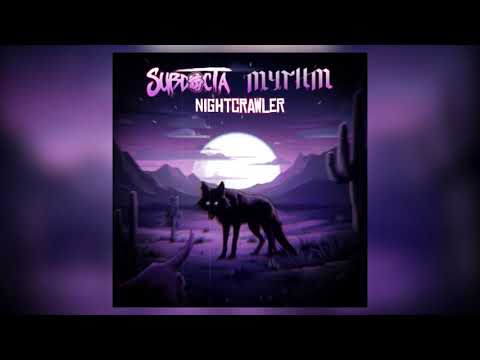 SubDocta x MYTHM - Nightcrawler