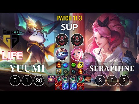 GEN Life Yuumi vs Seraphine Sup - KR Patch 11.3