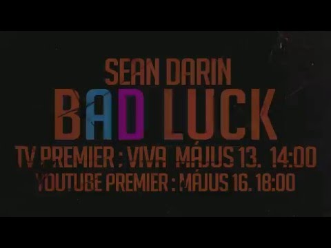 Sean Darin - Bad Luck - Teaser