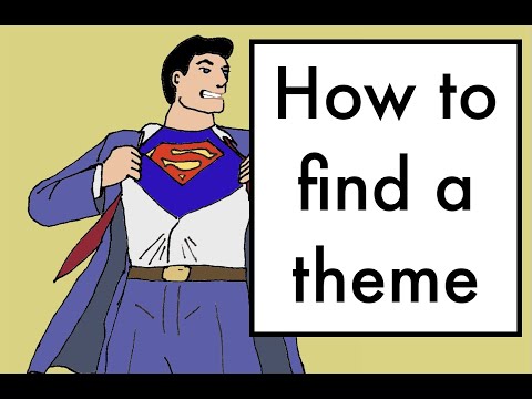 How to Find a Theme