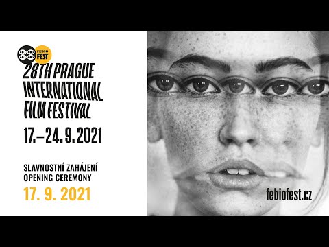 OPENING CEREMONY OF THE 28TH PRAGUE IFF – FEBIOFEST
