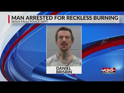 Sioux Falls man arrested for reckless burning