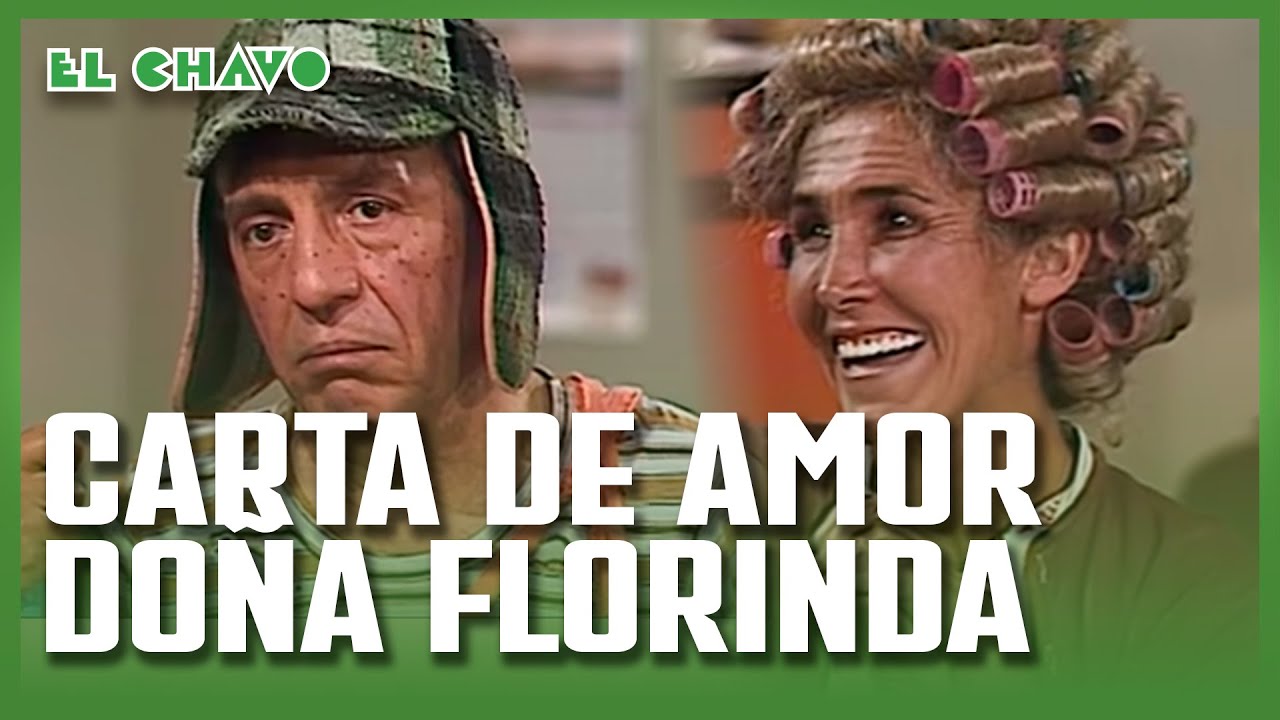 El Chavo del 8: Carta de amor para Doña Florinda