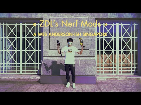 ZDL Nerf Mods - A Wes Anderson-ish Singapore