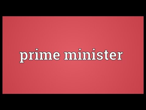 Prime minister Meaning