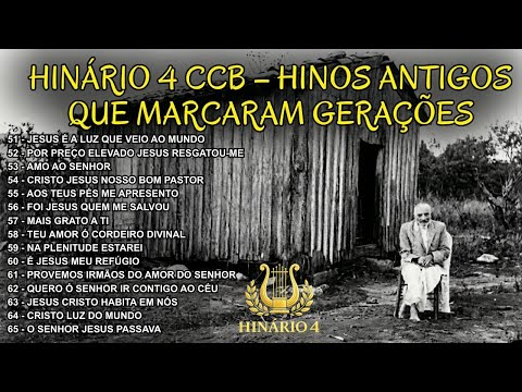 HINÁRIO 4 CCB – HINOS ANTIGOS QUE MARCARAM GERAÇÕES