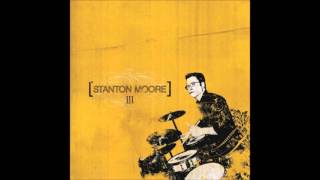 Stanton Moore - When The Levee Breaks