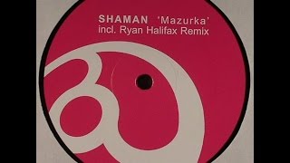 Shaman ‎– Mazurka (Original Mix)