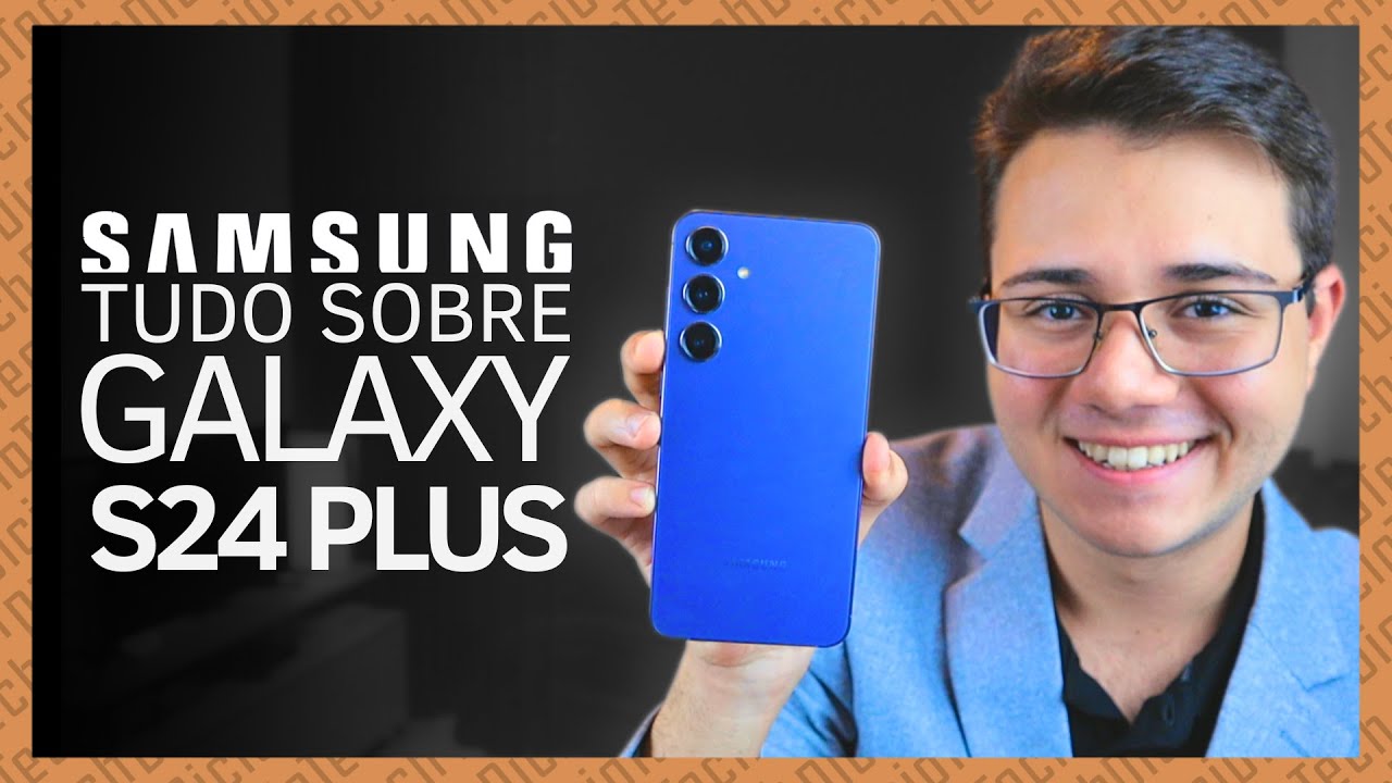 GALAXY S24 PLUS, O PREÇO DESPENCOU! - Assista Esse Vídeo Antes de Comprar💸