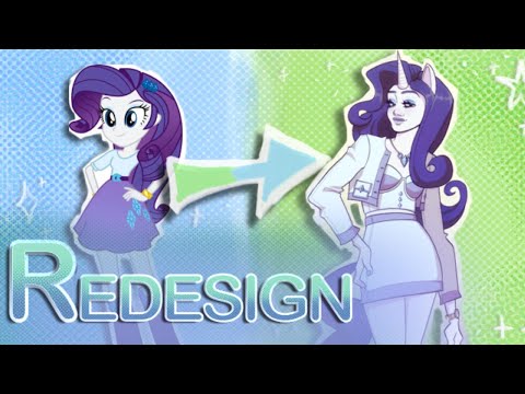 Redesigning Equestria Girls Pt 2!!! (Reupload)