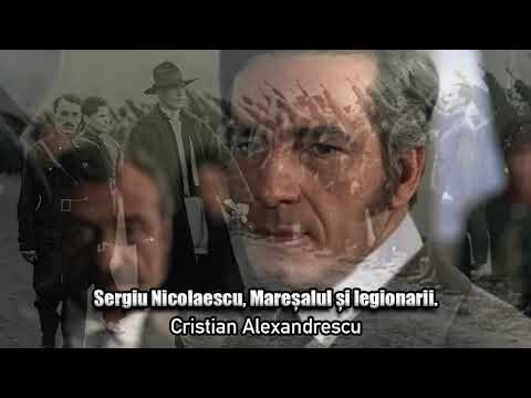 Sergiu Nicolaescu, Maresalul Si Legionarii