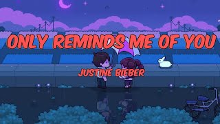 Only reminds me of you - St. Paul ( Justine Bieber Ai Cover ) Lirycs