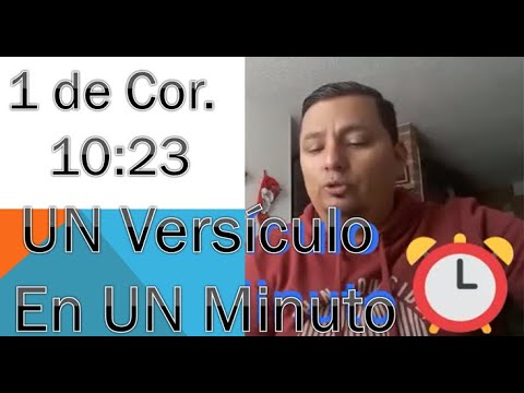 UN Versículo en UN Minuto. 1 de Corintios 10:23