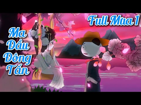 (Full Mùa 1) Vợ Ta Là Nữ Ma Đầu Số Một Đông Tấn | Hà Nhân Xuyên Không Về Thời Đông Tấn