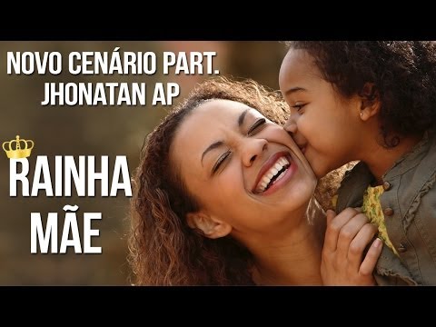 Novo Cenário part. Jhonatan Alastro - Rainha Mãe