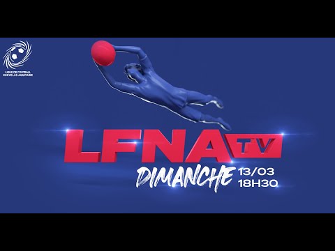 LFNA TV - Emission #29 - Dimanche 13 Mars