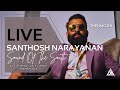 Santhosh Narayanan Sound Of The South Live From Kuala Lumpur | Thenmozhi | SANA | Reacch | SD