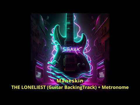 Maneskin The Loneliest - Guitar BackingTrack E Minor + 65BPM Metronome