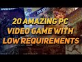 20 Amazing PC Video Games With Low Requirements