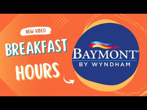 Baymont Breakfast Hours