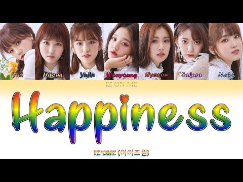 IZ*ONE (아이즈원) - "Happiness" (H.O.T. Cover) (Han/Rom/Eng) Color Coded Lyrics (33rd GDA)