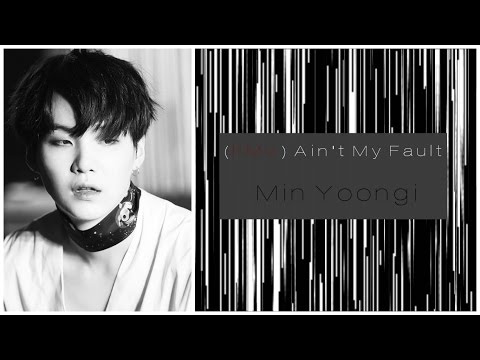 (FMV) Ain't My Fault Remix-Min Yoongi