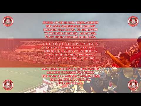 "Escucha lo que te digo presta aención" Barra: Los Borrachos de Morón &bull; Club: Deportivo Morón