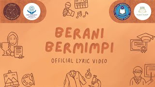 Download lagu ANTHEM SONG - BERANI BERMIMPI mp3