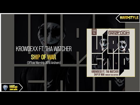 Krowdexx ft. Tha Watcher - Ship Of War (Official Warship 2018 Anthem) (Radio Mix)