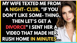 MY WIFE SENT ME A MESSAGE FROM A NIGHTCLUB, "IF YOU DON'T LIKE IT, LET'S GET A DIVORCE."