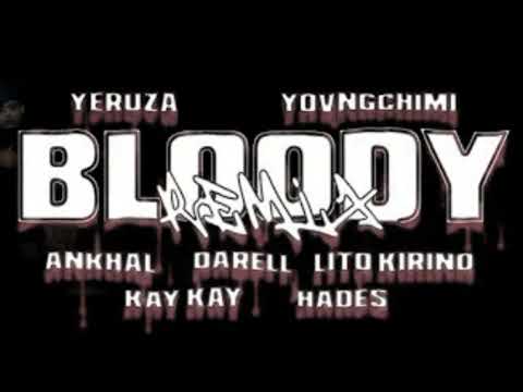 Yeruza, YOVNGCHIMI, Hades 66, Lito Kirino, Darell, Ankhal, KAY KAY - Bloody Remix  [Instrumental]